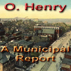 O-Henry--A-Municipal-Report.jpg