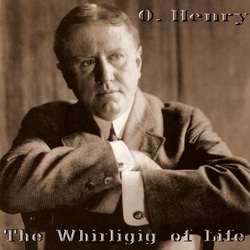O-Henry--The-Whirligig-of-Life.jpg
